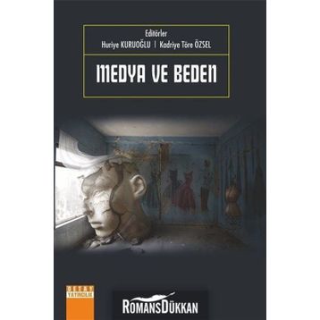 Medya Ve Beden - Huriye Kuruoğlu