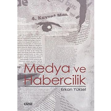 MEDYA VE HABERCILIK - ERKAN YÜKSEL
