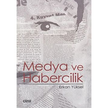MEDYA VE HABERCILIK - ERKAN YÜKSEL