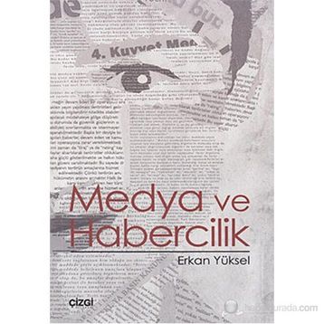 MEDYA VE HABERCILIK - ERKAN YÜKSEL