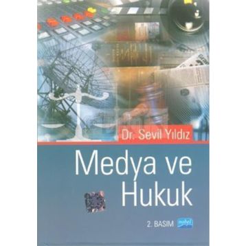 MEDYA VE HUKUK - SEVIL YILDIZ