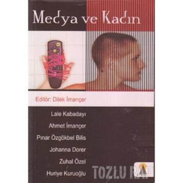 MEDYA VE KADIN - DILEK İMANÇER (ISBN:9789756360668)