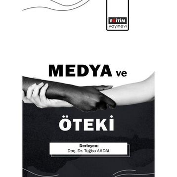 Medya ve Öteki Tuğba Akdal