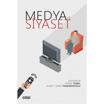 MEDYA VE SIYASET - ZÜLFİKAR DAMLAPINAR
