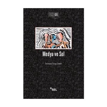 Medya ve Sol - Savaş Çoban