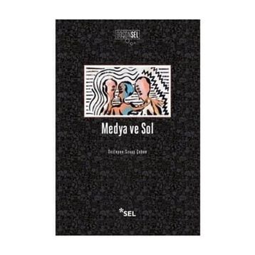 Medya ve Sol - Savaş Çoban