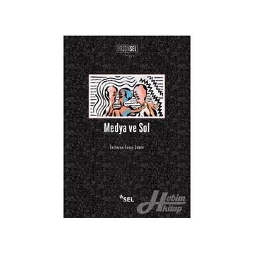 Medya ve Sol - Savaş Çoban