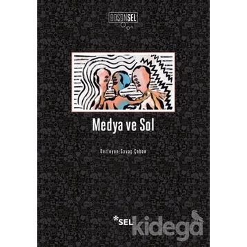 Medya ve Sol - Savaş Çoban