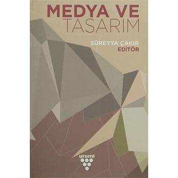 Medya ve Tasarım - Süreyya Çakır