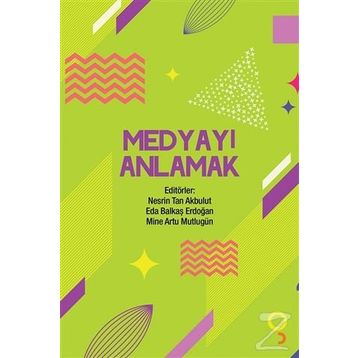 MEDYAYI ANLAMAK STEREOTIPLER DEĞERLER VE SÖYLEM - DILEK İMANÇER