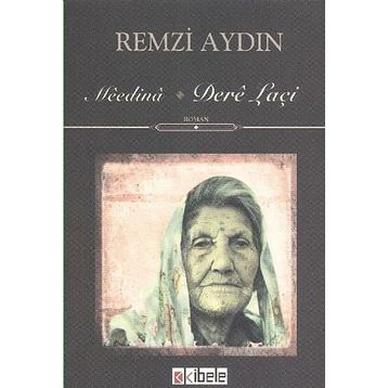 MEEDINA - DERE LAÇI - REMZI AYDIN