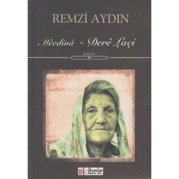 MEEDINA - DERE LAÇI - REMZI AYDIN