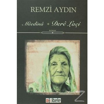 MEEDINA - DERE LAÇI - REMZI AYDIN