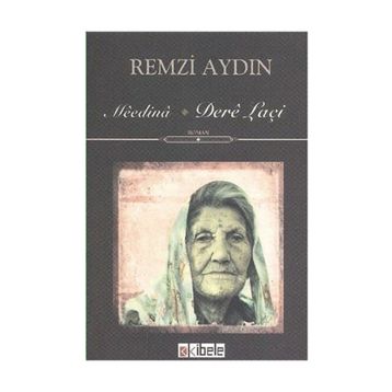MEEDINA - DERE LAÇI - REMZI AYDIN