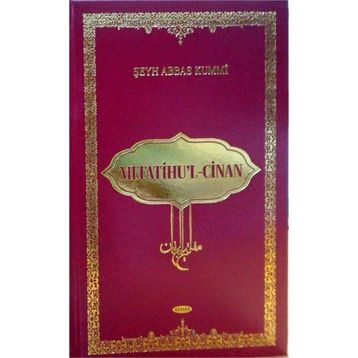 Mefatihu’l Cinan - Şeyh Abbas Kummi