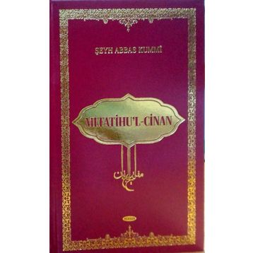 Mefatihu’l Cinan - Şeyh Abbas Kummi