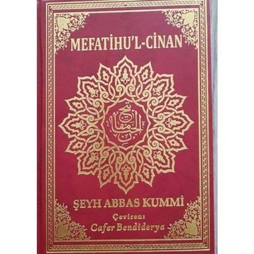 Mefatihu’l Cinan - Şeyh Abbas Kummi