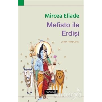 Mefisto İle Erdişi-Mircae Eliade