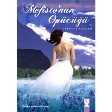 MEFISTO'NUN ÖPÜCÜĞÜ - TRINITY FAEGEN
