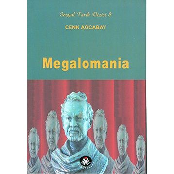 MEGALOMANIA - CENK AĞCABAY