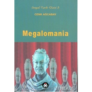 MEGALOMANIA - CENK AĞCABAY