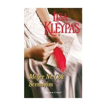 Meğer Ne Çok Sevmişim - Lisa Kleypas