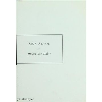Meğer Söz Bakır - Sina Akyol