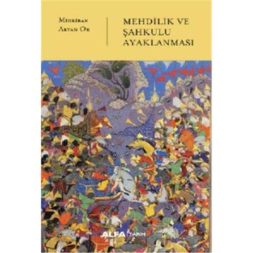 Mehdilik ve Şahkulu Ayaklanması Alfa Yayınları