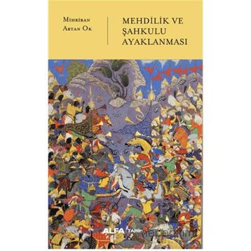 Mehdilik ve Şahkulu Ayaklanması Alfa Yayınları