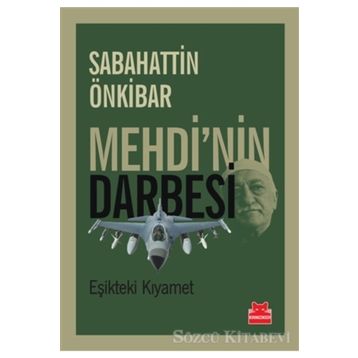Mehdi’nin Darbesi - Sebahattin Önkibar