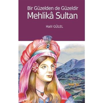 Mehlika Sultan - Halil Gülel