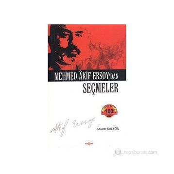 Mehmed Akif Ersoy’dan Seçmeler - Abuzer Kalyon
