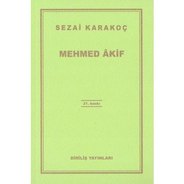 Mehmed Akif - Sezai Karakoç