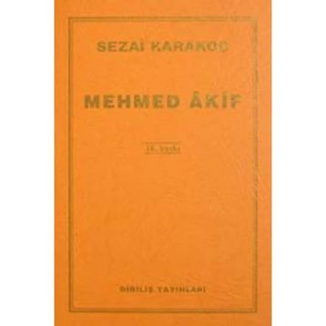 Mehmed Akif - Sezai Karakoç