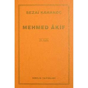 Mehmed Akif - Sezai Karakoç