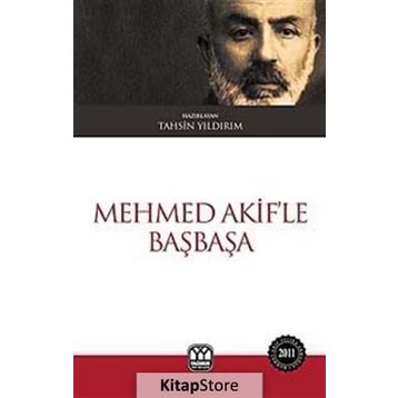 MEHMED AKIF'LE BAŞBAŞA - TAHSIN YILDIRIM