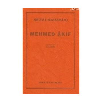 MEHMED ÂKIF - SEZAI KARAKOÇ