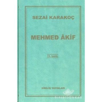 MEHMED ÂKIF - SEZAI KARAKOÇ