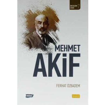 MEHMET AKIF - AHMET KABAKLI
