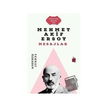 Mehmet Akif Ersoy Mesajlar Ferhat Özbadem