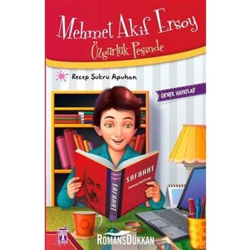 Mehmet Akif Ersoy - Özgürlük Peşinde