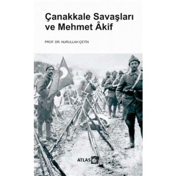 MEHMET AKIF VE ÇANAKKALE - MUSTAFA ÖZÇELİK
