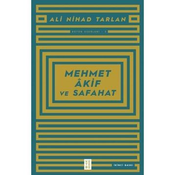 Mehmet Akif ve Safahat - Ali Nihat Tarlan