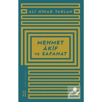 Mehmet Akif ve Safahat - Ali Nihat Tarlan