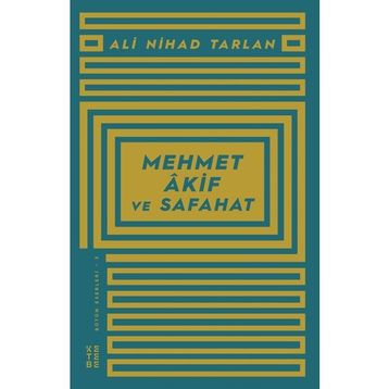 Mehmet Akif ve Safahat - Ali Nihat Tarlan