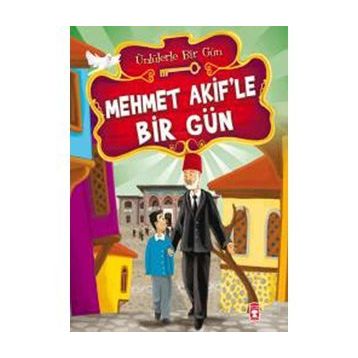 MEHMET AKIF'LE BIR GÜN - MUSTAFA ORAKÇI