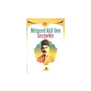 MEHMET AKIF`TEN SEÇMELER - HEYET