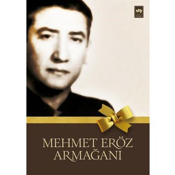 MEHMET ERÖZ ARMAĞANI - KOLEKTIF