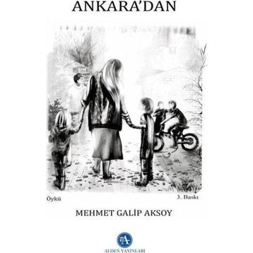Mehmet Galip Aksoy Ankara'dan