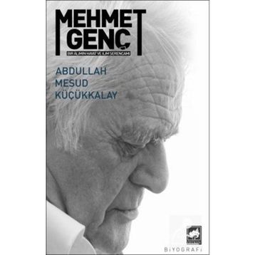Mehmet Genç - Abdullah Mesud Küçükkalay